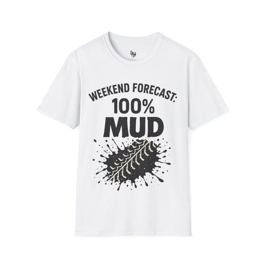 Weekend Forecast: 100% Mud Unisex Softstyle T-Shirt, Funny Graphic Tee, Gift for Outdoor Lovers, Casual Weekend Shirt, Muddy Day Apparel