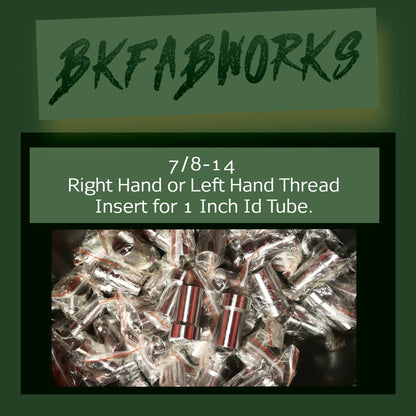 7/8-14 Right Hand or Left Hand Thread Insert for 1 Inch Id Tube.