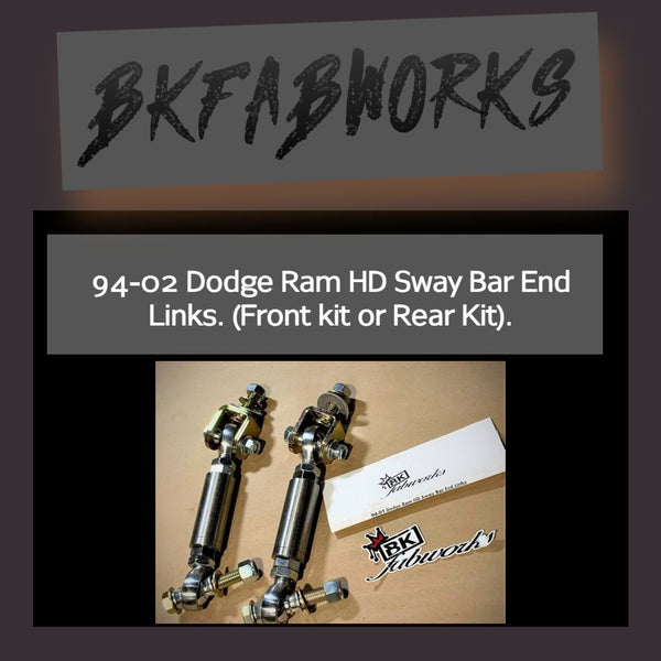 94-02 Dodge Ram HD Sway Bar End Links. (Front kit or Rear Kit).