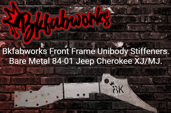 Bkfabworks Front Frame Unibody Stiffeners - Bare Metal 84-01 Jeep Cherokee XJ MJ.